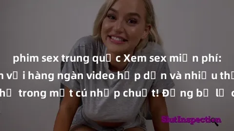phim sex trung quốc Xem sex miễn phí: Cùng trải nghiệm với hàng ngàn video hấp dẫn và nhiều thể loại đa dạng chỉ trong một cú nhấp chuột! Đừng bỏ lỡ cơ hội thưởng thức tuyệt vời này ngay hôm nay!